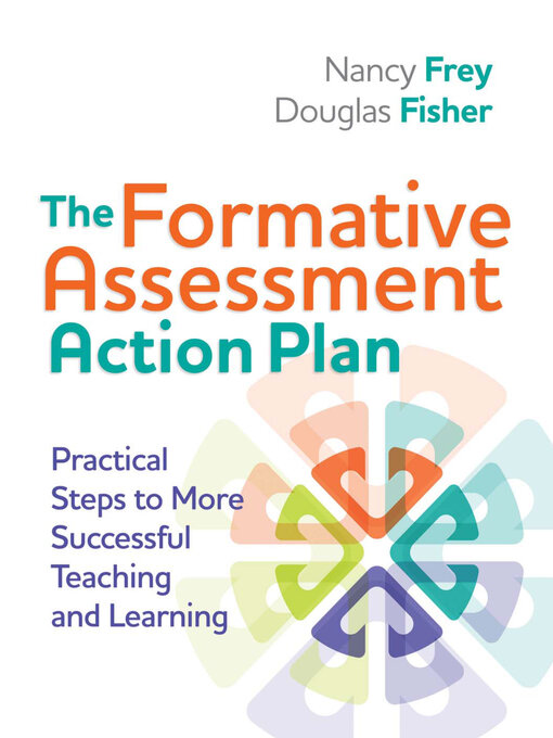 Title details for The Formative Assessment Action Plan by Nancy Frey - Available